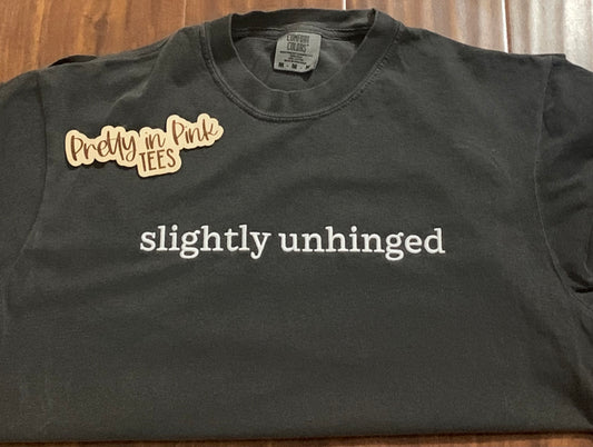 Slightly Unhinged